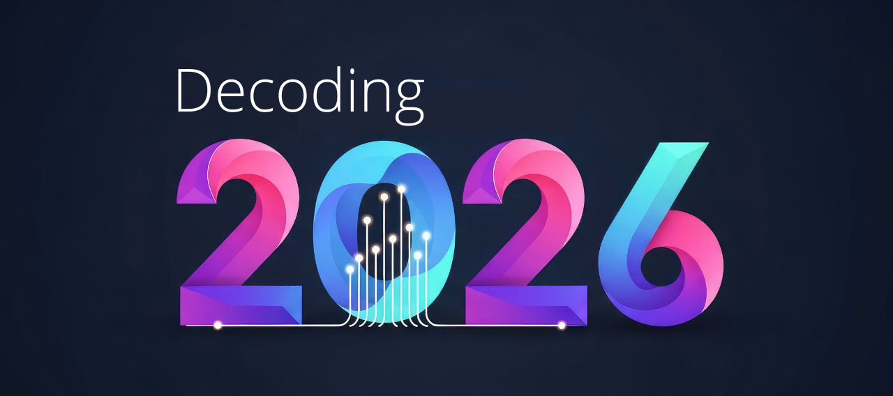 Decodificando 2026: nueve señales para entender los riesgos y las oportunidades de este año