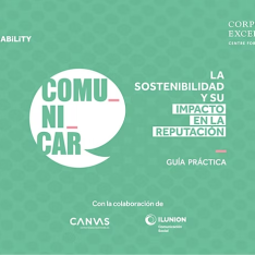 Comunicar la sostenibilidad y su impacto en la reputación [Guía Práctica]