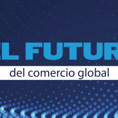 El futuro del comercio global: aranceles, desafíos y perspectivas empresariales
