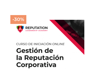 Curso esencial en gestión de la reputación corporativa