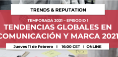 Trends & Reputation. Episodio I: Tendencias globales en comunicación y marca