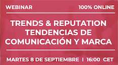 Trends & Reputation. Episodio IX: Principales tendencias en comunicación y marca tras la pandemia Trends & Reputation. Episodio IX: Principales tendencias en comunicación y marca tras la pandemia