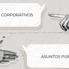 Asuntos Públicos y Asuntos Corporativos: de la confusión a la integración