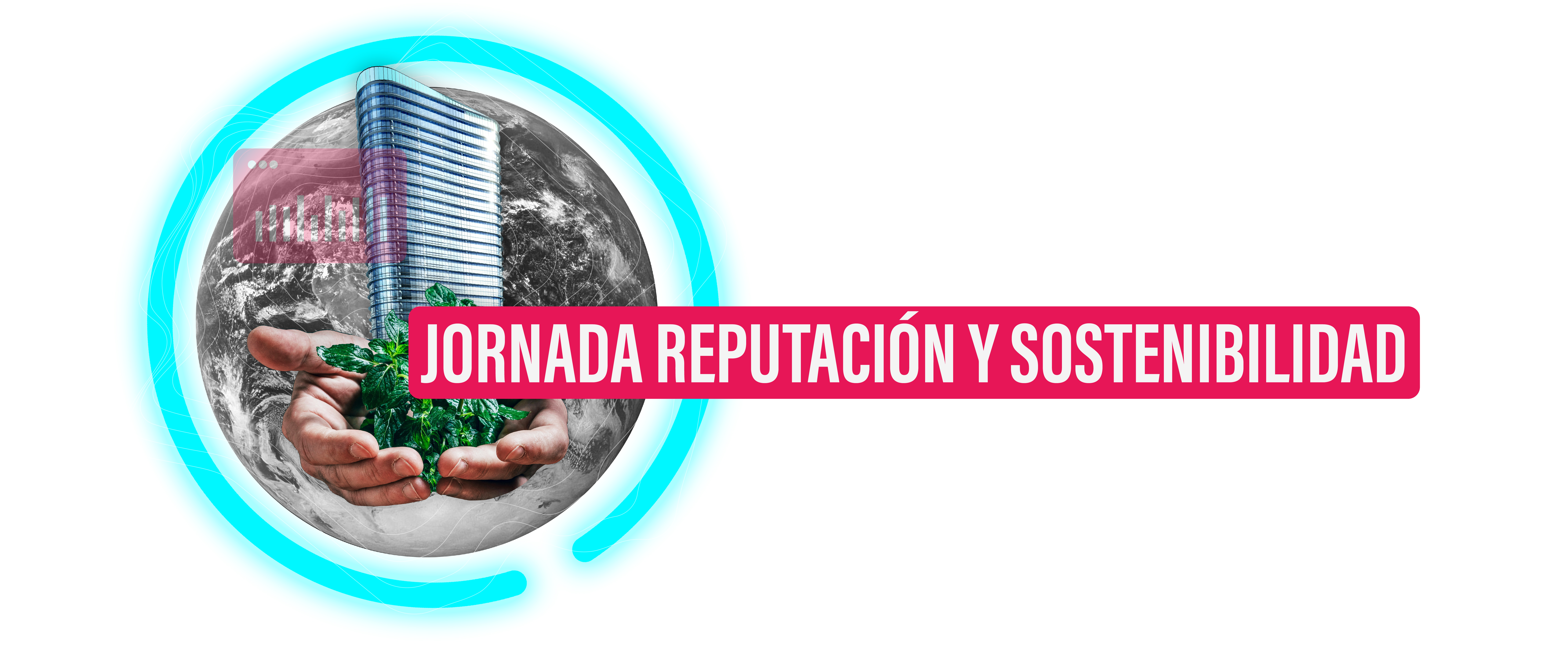 Jornada: Claves para la licencia social. Reputación y sostenibilidad