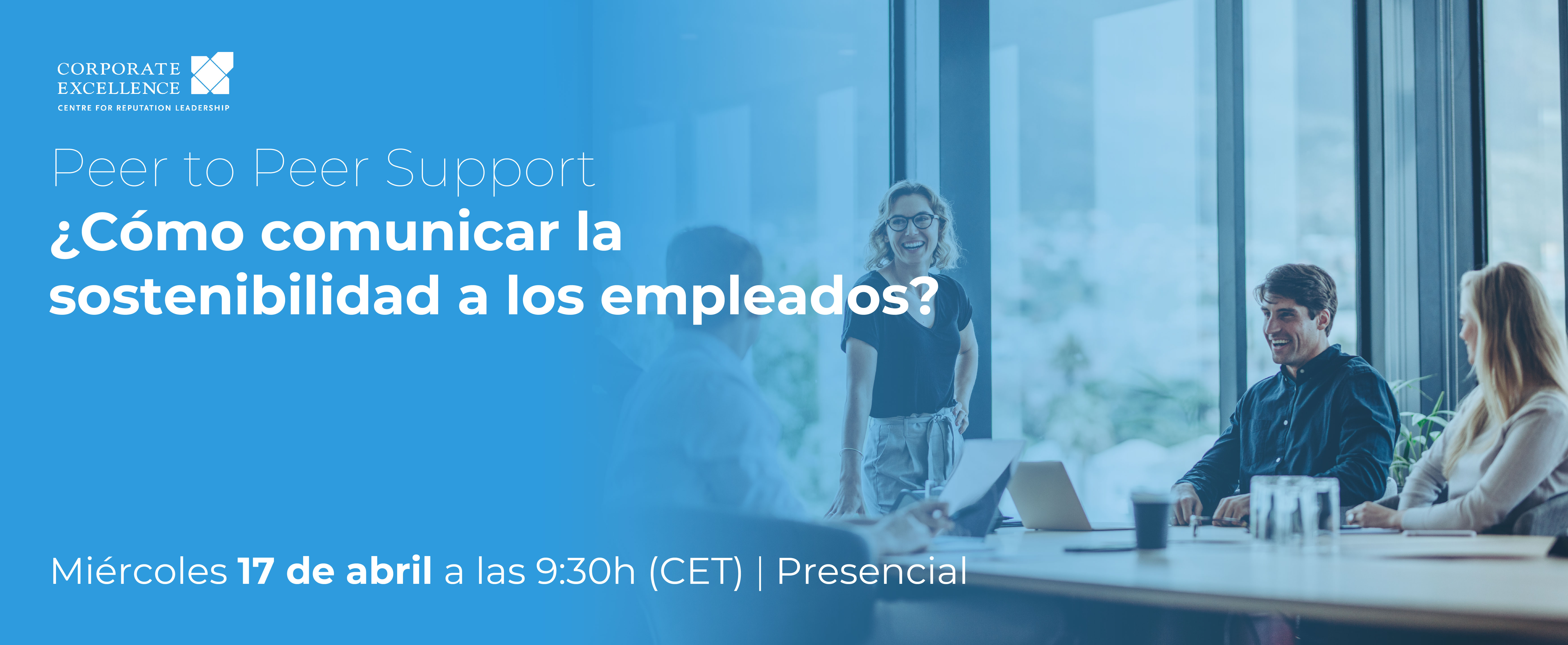 Peer to Peer Support | ¿Cómo comunicar la sostenibilidad a los empleados?