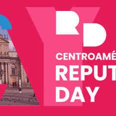 Reputation Day: especial Centroamérica y el Caribe 2025