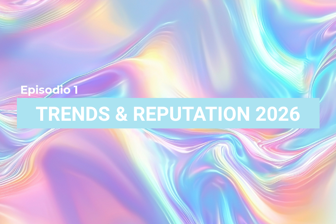 Trends and Reputation. Episodio I: Tendencias 2026